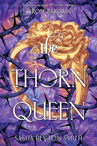 The Thorn Queen (Standard Edition) by Sasha Peyton Smith, 9780063372573