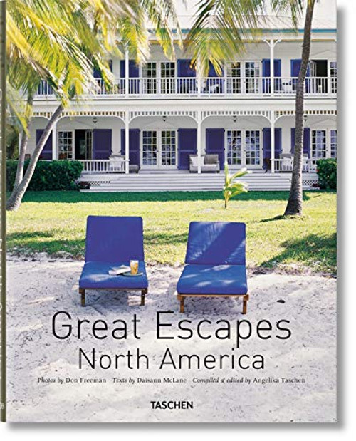Great Escapes North America. Updated Edition by Angelika Taschen, Don Freeman, 9783836555630