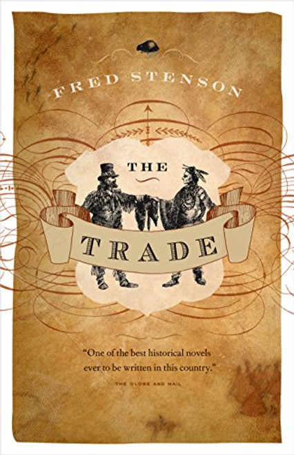 The Trade by Fred Stenson, 9781553655367