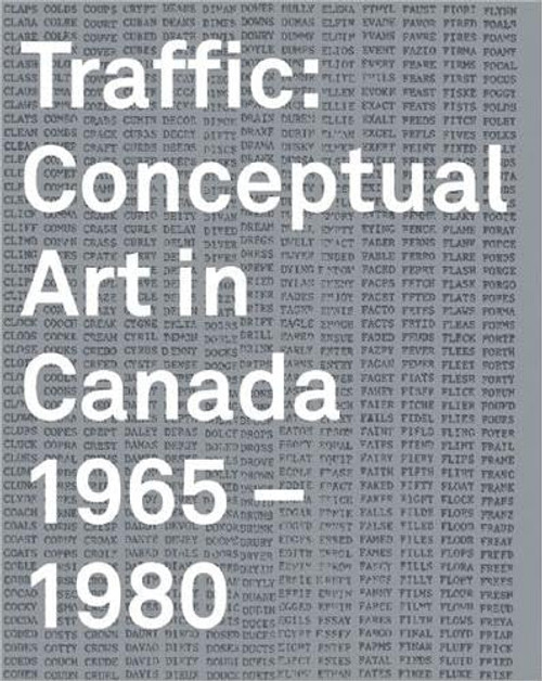 Traffic (Conceptual Art in Canada 1965-1980) by Grant  Arnold, Karen Henry, 9781895442885