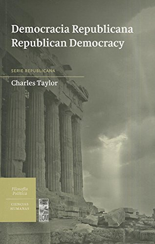 Democracia Republicana / Republican Democracy by Charles Taylor, 9789560003249