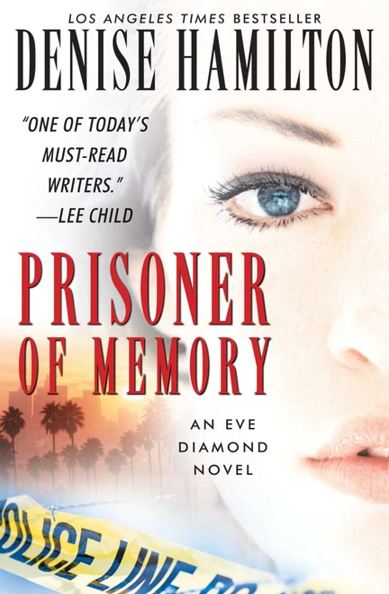 Prisoner of Memory (A Novel) by Denise Hamilton, 9781451613360