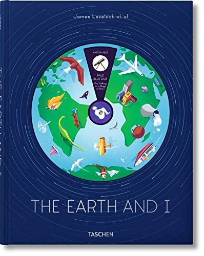 James Lovelock et al. The Earth and I by Martin Rees, Lisa Randall, Lee R. Kump, Tim Radford, Vicky Pope, Edward O. Wilson, Oliver Morton, Eric Kandel, John Gray, Fred Pearce, Bryan Appleyard, Tomáš Sedláček, James Lovelock, Jack Hudson, 9783836551113