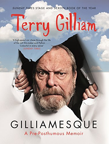 Gilliamesque (A Pre-posthumous Memoir) - 9781782111085 - 9781782111085 by Terry Gilliam