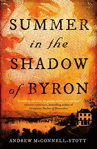Summer in the Shadow of Byron by Andrew McConnell Stott, 9781847678720
