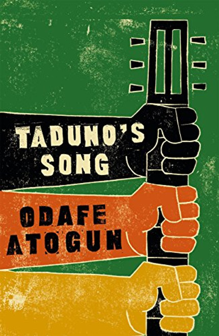 Taduno's Song by Odafe Atogun, 9781782118053