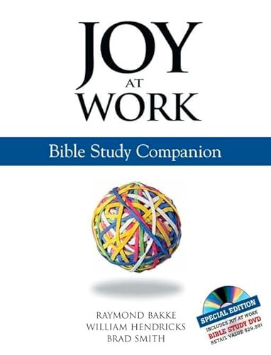 Joy at Work (Bible Study Companion) by Brad Smith, William Hendricks, Raymond Bakke, 9780976268635