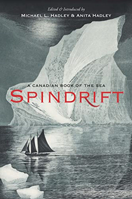 Spindrift (A Canadian Book of the Sea) by Anita Hadley, 9781771621731