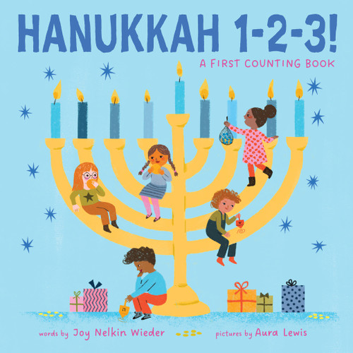 Hanukkah 1-2-3!: A First Counting Book (A Jewish Holiday Concept Book) (Board Books to Celebrate the Jewish Holidays) by Joy Nelkin Wieder, Aura Lewis, 9781419776182