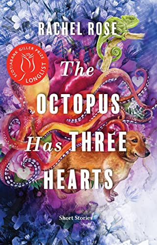 The Octopus Has Three Hearts by Rachel Rose, 9781771622882
