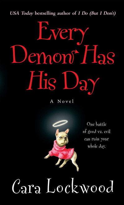 Every Demon Has His Day by Cara Lockwood, 9781476787572