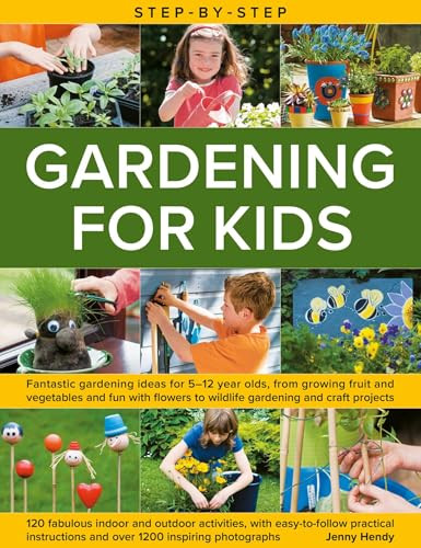 Step-by-Step Gardening for Kids by Jenny Hendy, 9780754836148