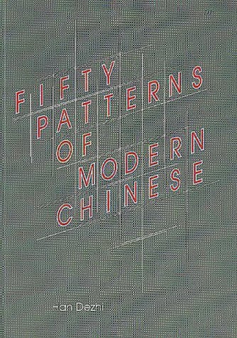 Fifty Patterns of Modern Chinese by Dezhi Han, 9789622015661