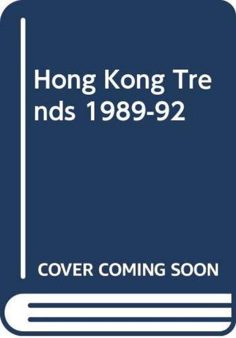 Hong Kong Trends, 1989-92 by Paul C. K. Kwong, 9789622015685