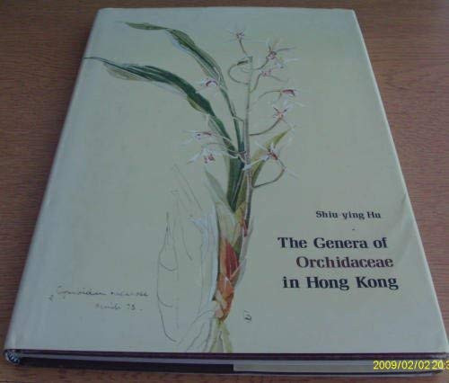 The Genera of Orchidaceae in Hong Kong by Shiu-ying Hu, 9789622011434