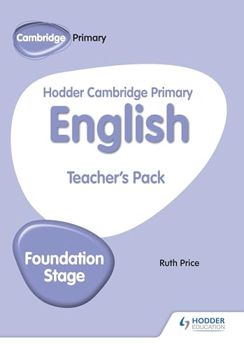 Hodder Cambridge Primary English Teacher's Pack Foundation Stage (Hodder Education Group) by Ruth Price, 9781510457379