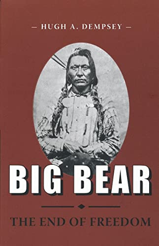 Big Bear (The End of Freedom) by Hugh A. Dempsey, 9780889771963