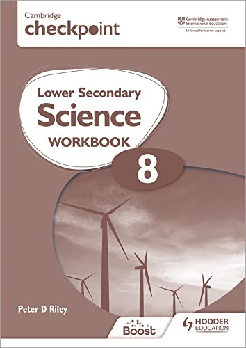 Cambridge Checkpoint Lower Secondary Science Workbook 8 (Hodder Education Group) by Peter Riley, 9781398301412