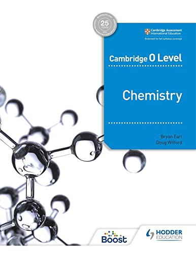 Cambridge O Level Chemistry (Hodder Education Group) by Bryan Earl, Doug Wilford, 9781398310599
