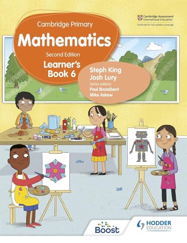 Cambridge Primary Mathematics Learner's Book 6 Second Edition (Hodder Education Group) by Steph King, Josh Lury, 9781398301108