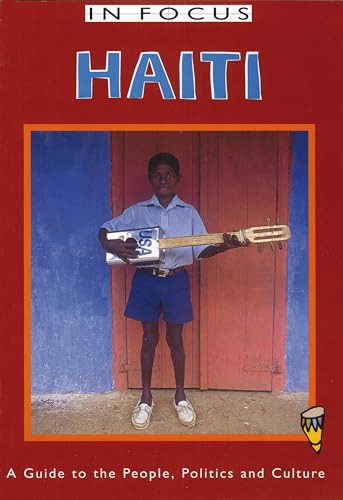 Haiti In Focus (A Guide to the People, Politics and Culture) by Charles Arthur, 9781899365456