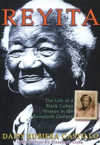 Reyita (Life of black Cuban woman in the twentieth century 1902-1997) by Daisy Rubiera Castillo, Liz Dore, 9781899365340