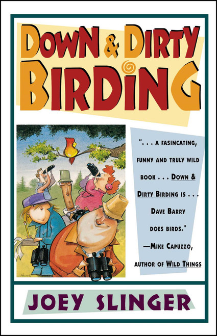 Down & Dirty Birding by Joey Slinger, 9780684804590
