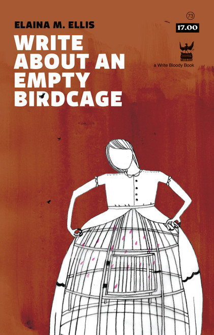Write About an Empty Birdcage by Elaina M. Ellis, 9781935904281
