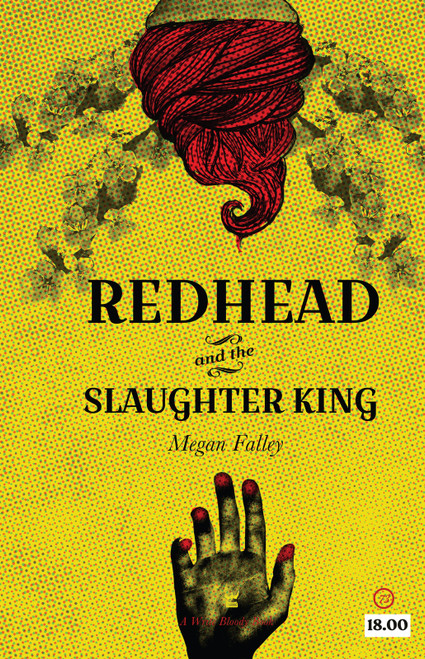 Redhead and the Slaughter King by Megan Falley, 9781938912450