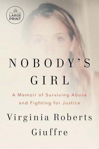 Nobody's Girl (A Memoir of Surviving Abuse and Fighting for Justice) - 9798217347599 by Virginia Roberts Giuffre