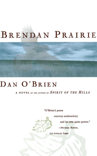 Brendan Prairie by Dan O'brien, 9780684803692