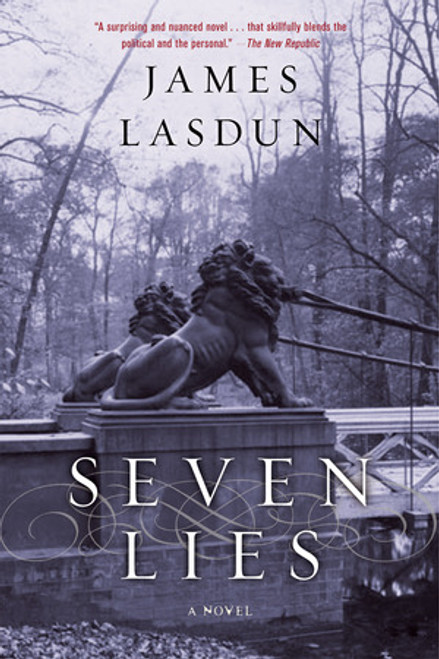 Seven Lies (A Novel) by James Lasdun, 9780393329087