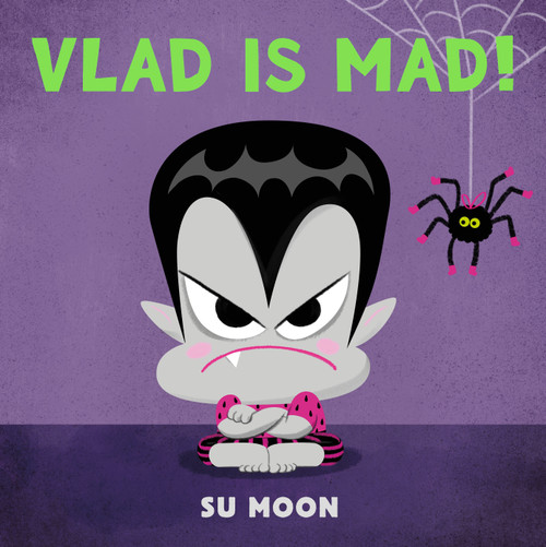 Vlad Is Mad! by Su Moon, Su Moon, 9781250436450