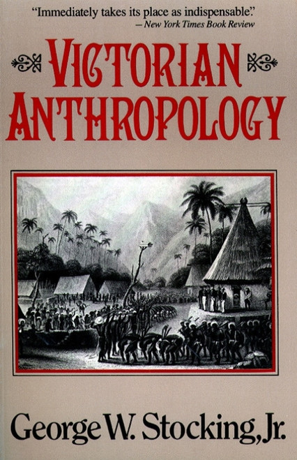 Victorian Anthropology by George Stocking, 9780029315514
