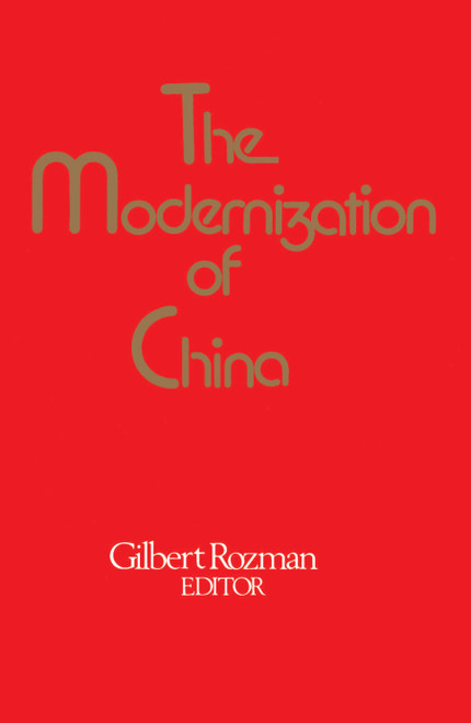 The Modernization of China by Rozman, 9780029273609
