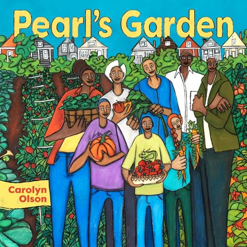 Pearl's Garden by Carolyn Olson, 9781681342818