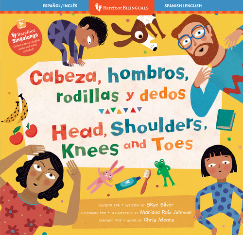 Cabeza, hombros, rodillas y dedos / Head, Shoulders, Knees and Toes by Skye Silver, Mariana Ruiz Johnson, 9798888599686