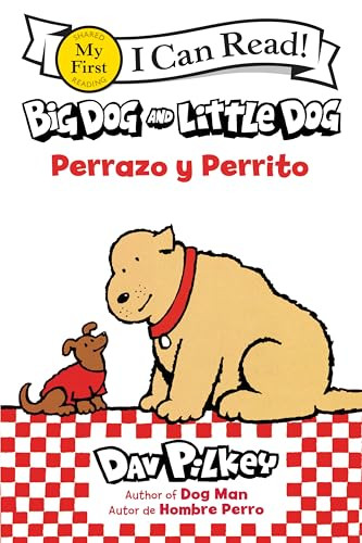 Big Dog and Little Dog/Perrazo y Perrito (Bilingual English-Spanish) - 9780063483330 by Dav Pilkey, Dav Pilkey, Isabel C. Mendoza