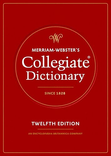 Merriam-Webster's Collegiate Dictionary, 12th Edition by Merriam-Webster, 9780877794066