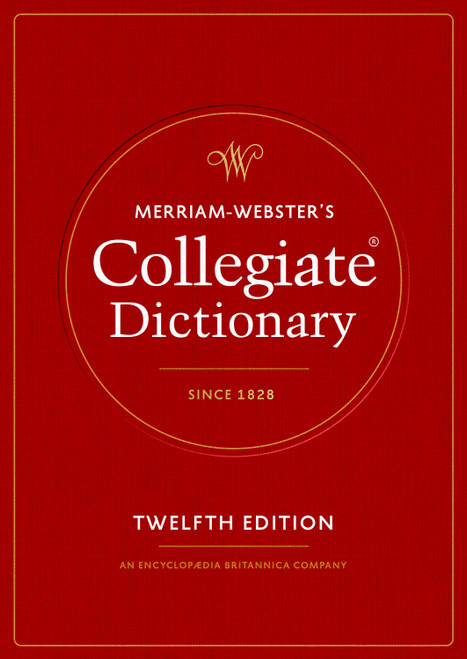 Merriam-Webster's Collegiate Dictionary, 12th Edition by Merriam-Webster, 9780877794066