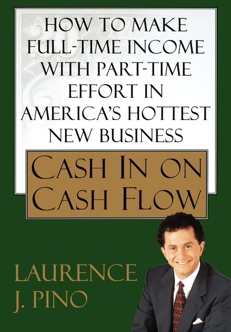 Cash in on Cash Flow by Laurence J. Pino, 9780743288590