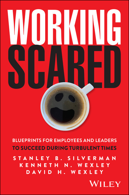 Working Scared by Kenneth N. Wexley, David I. Silverman, 9781394387854