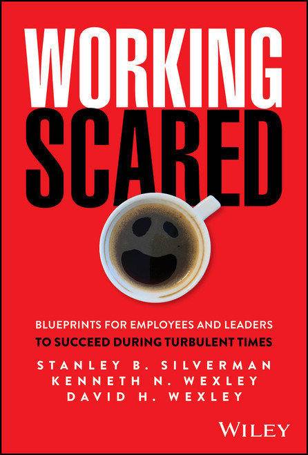 Working Scared by Kenneth N. Wexley, David I. Silverman, 9781394387854