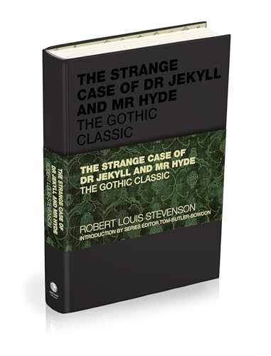 The Strange Case of Dr Jekyll and Mr Hyde (The Gothic Classic) by Robert Louis Stevenson, Tom Butler-Bowdon, 9781907326271