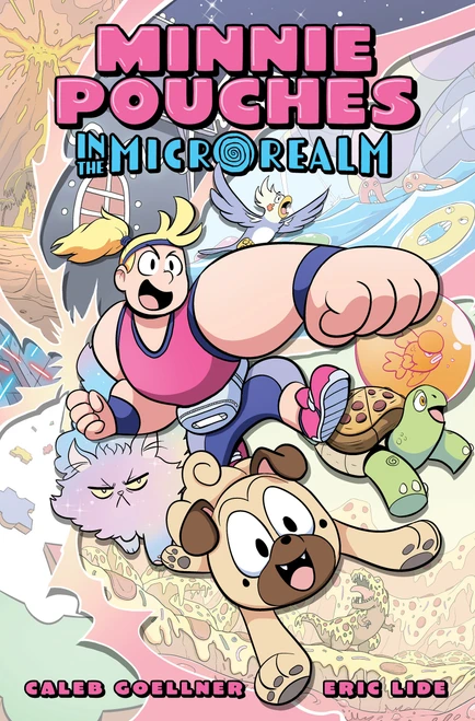 Minnie Pouches in the MicroRealm by Caleb Goellner, Eric Lide, 9781603095907