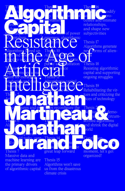 Algorithmic Capital (Resistance in the Age of Artificial Intelligence) by Jonathan Martineau, Jonathan Durand Folco, David Broder, 9781804299005