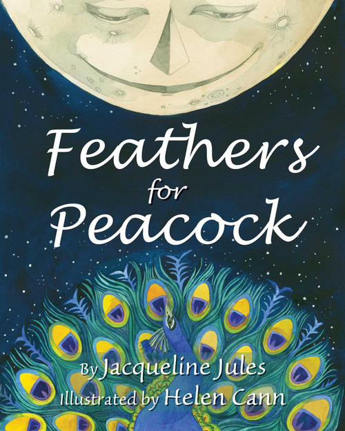 Feathers for Peacock by Jacqueline Jules, Helen Cann, 9781937786533