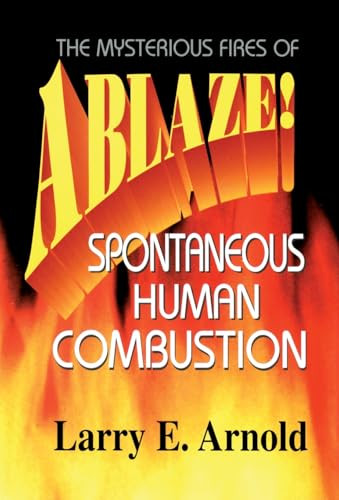 Ablaze by Larry E. Arnold, 9780871317896