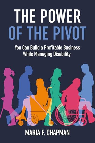 The Power of the Pivot by Maria F. Chapman, 9781636989693