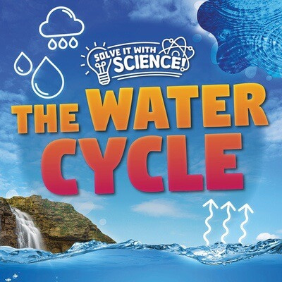The Water Cycle - 9781534551947 by Eliza Nodes, 9781534551947